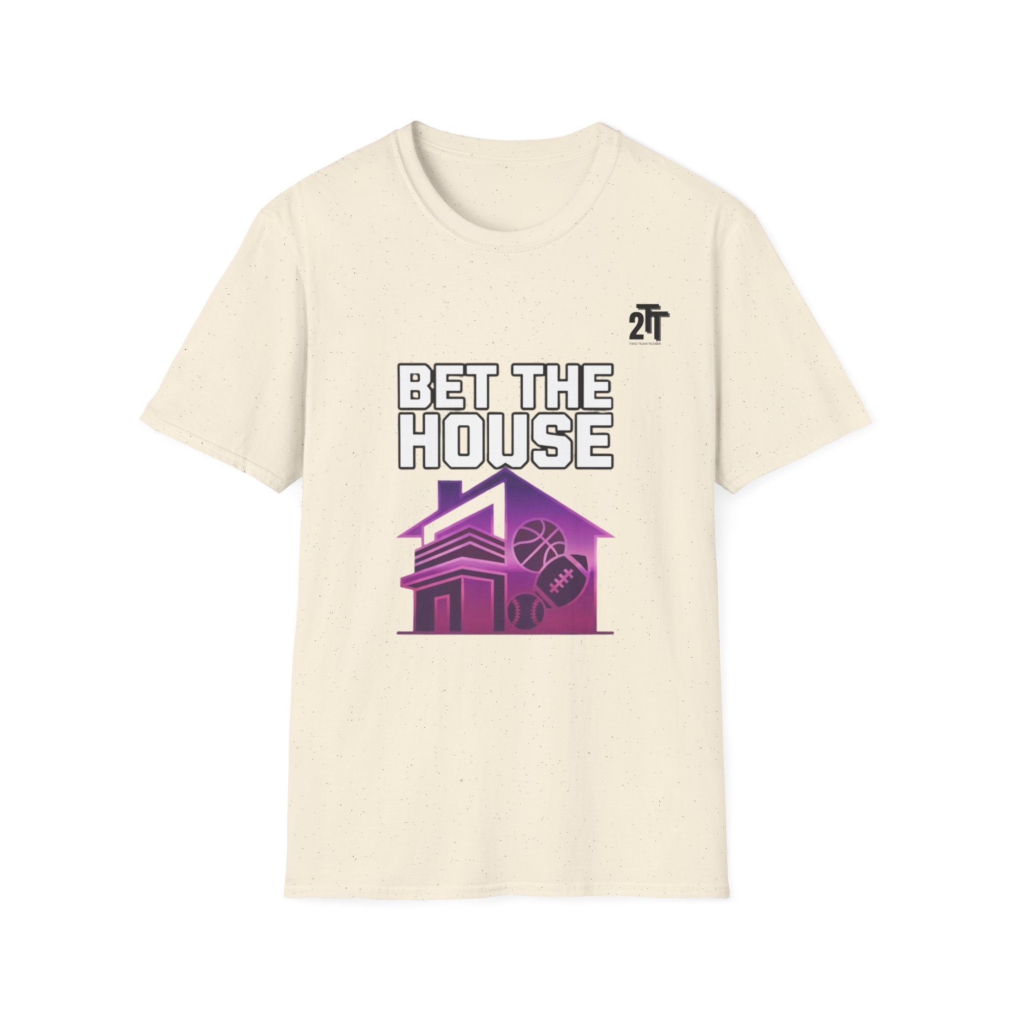 Bet The House T-Shirt