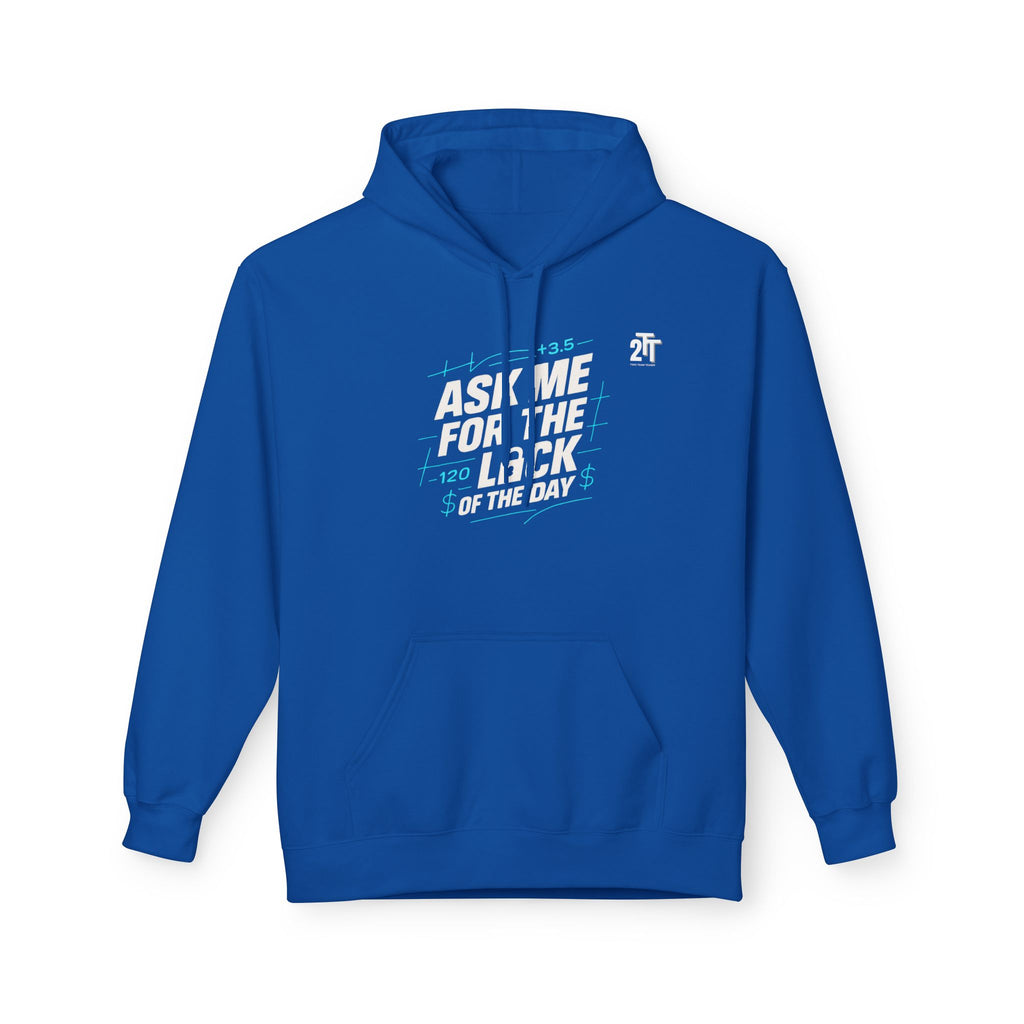 Ask Me For The Lock of the Day Hoodie