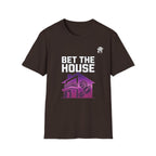 Bet The House T-Shirt