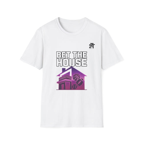 Bet The House T-Shirt