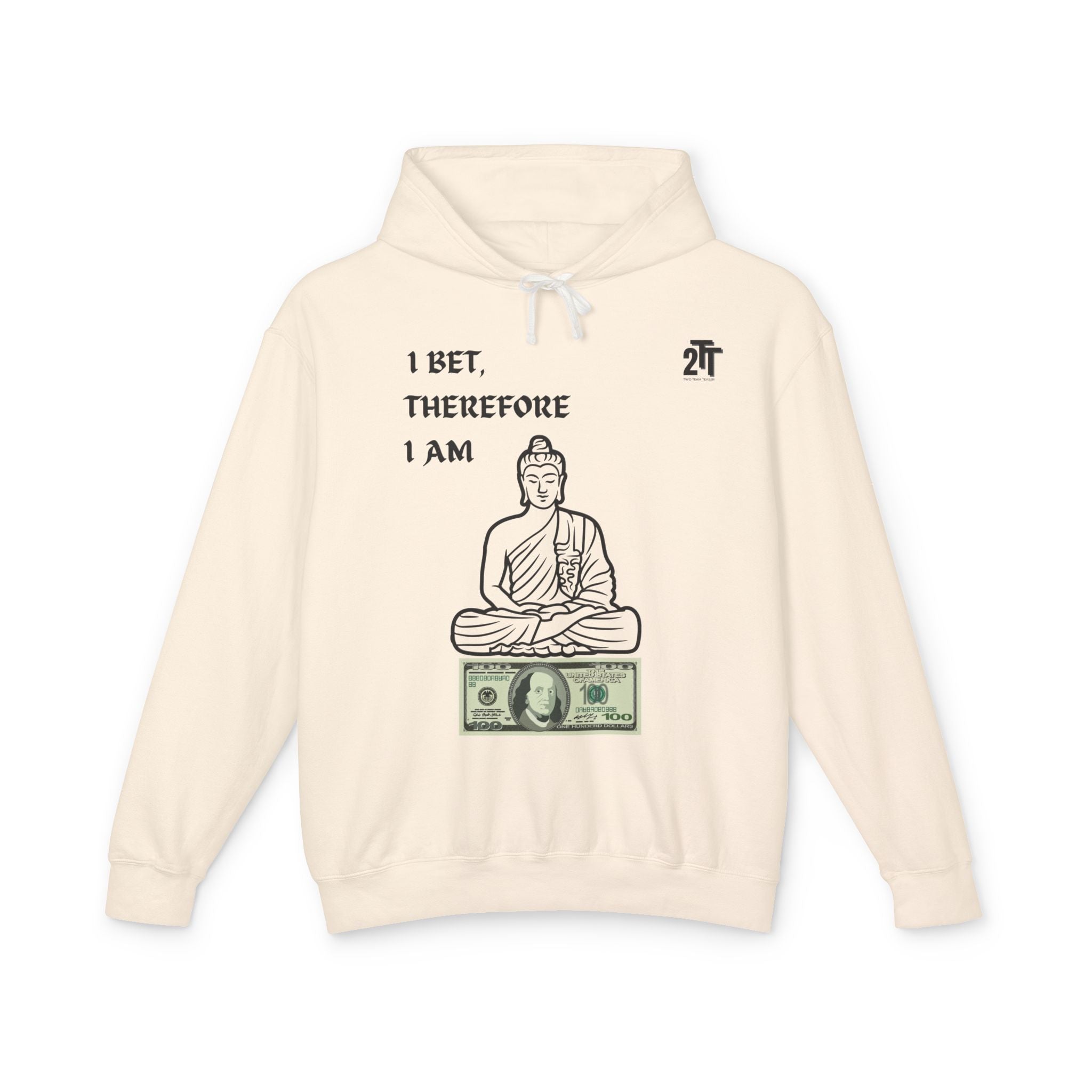 I Bet, Therefore I Am Hoodie