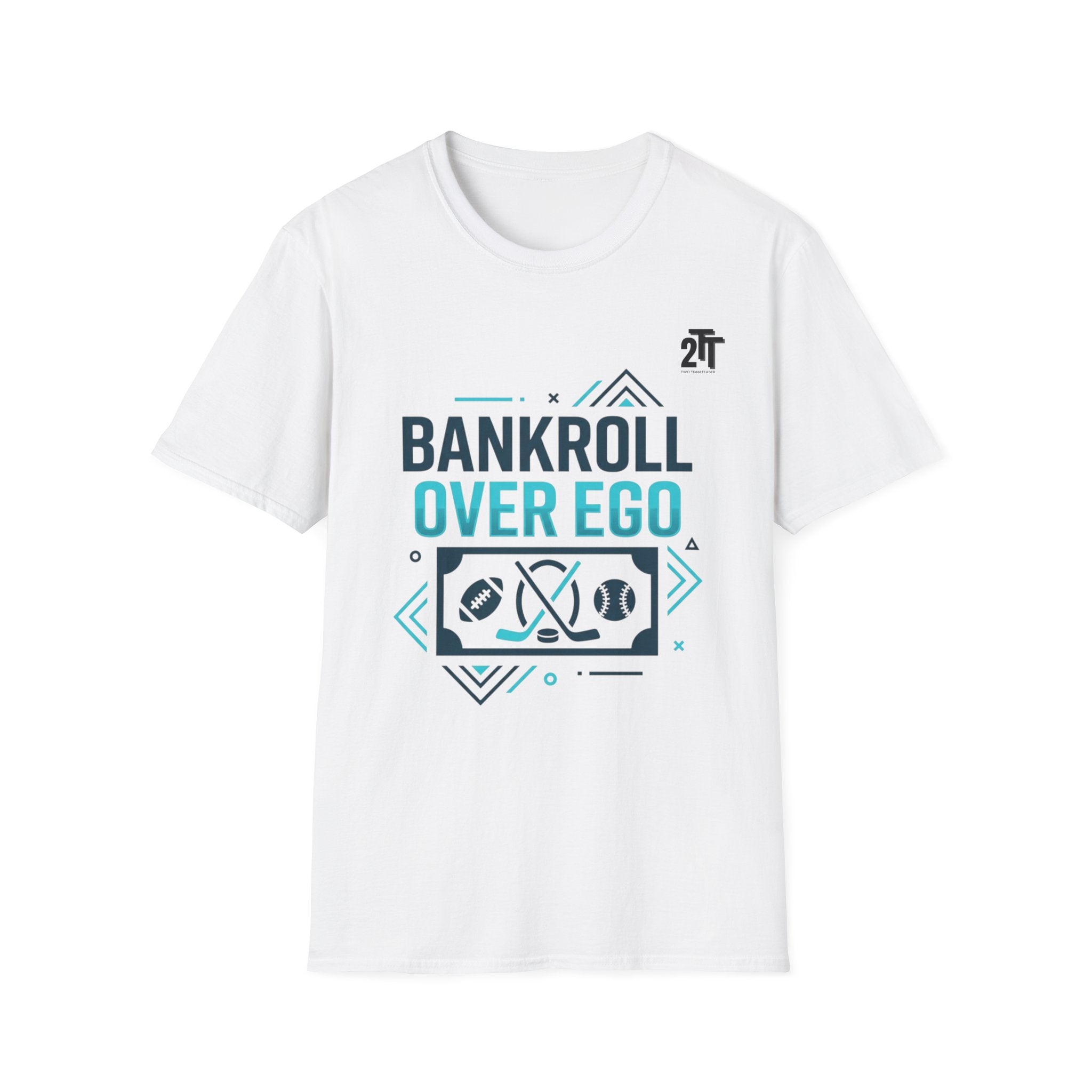 Bankroll Over Ego T-Shirt