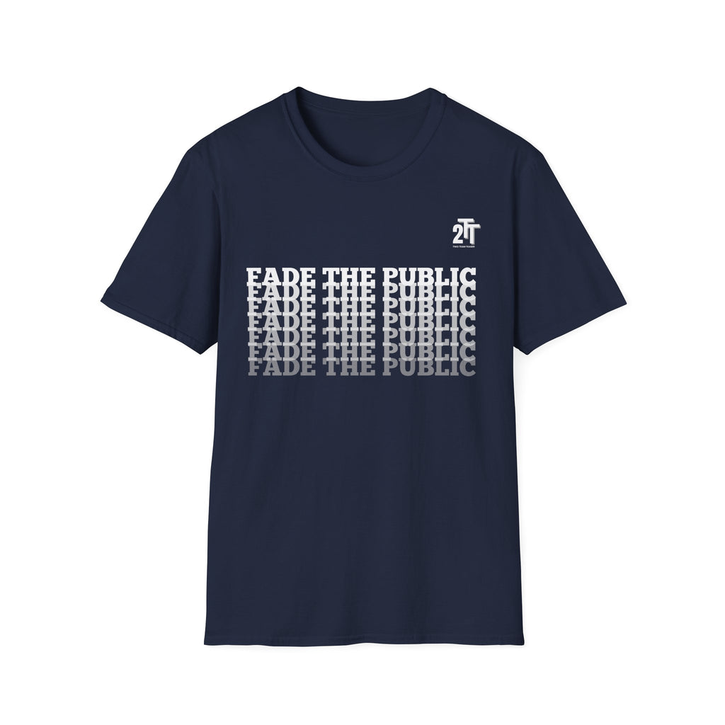 Fade the Public T-Shirt