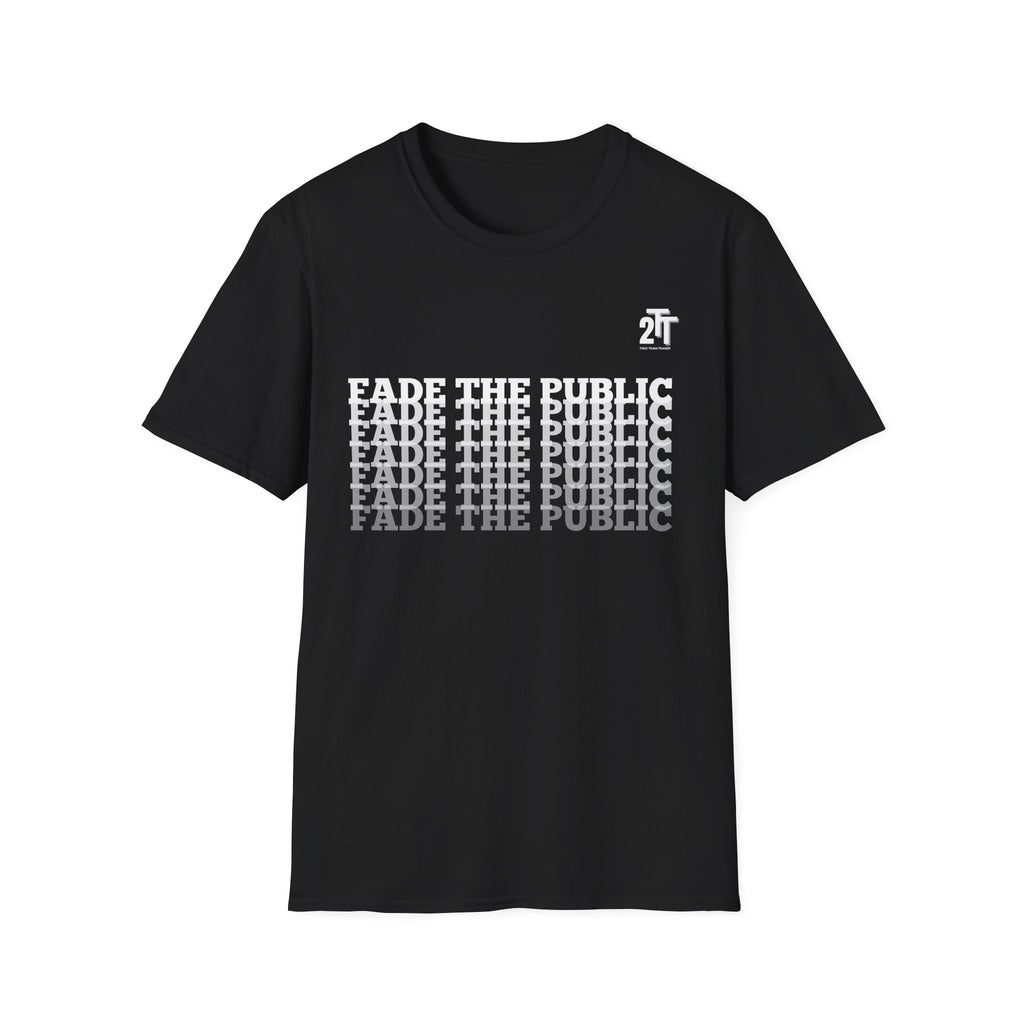 Fade the Public T-Shirt