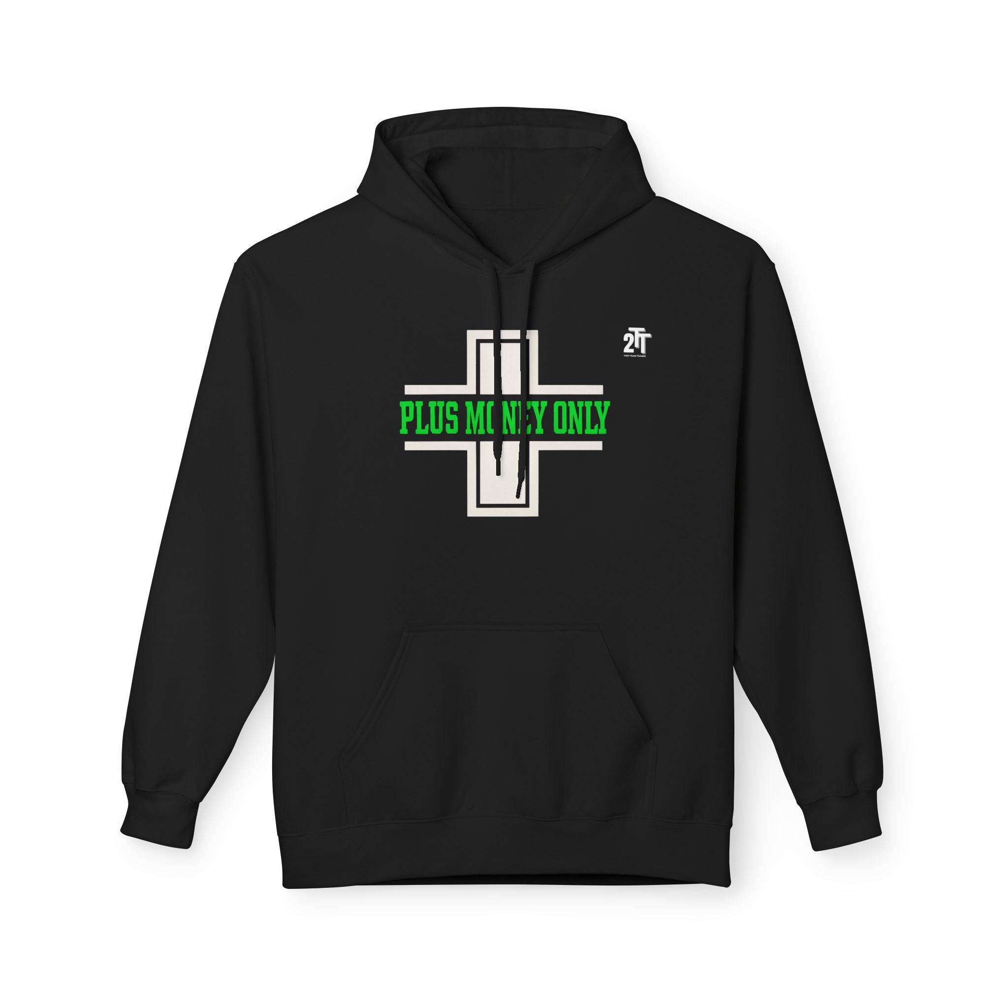Plus Money Only Hoodie