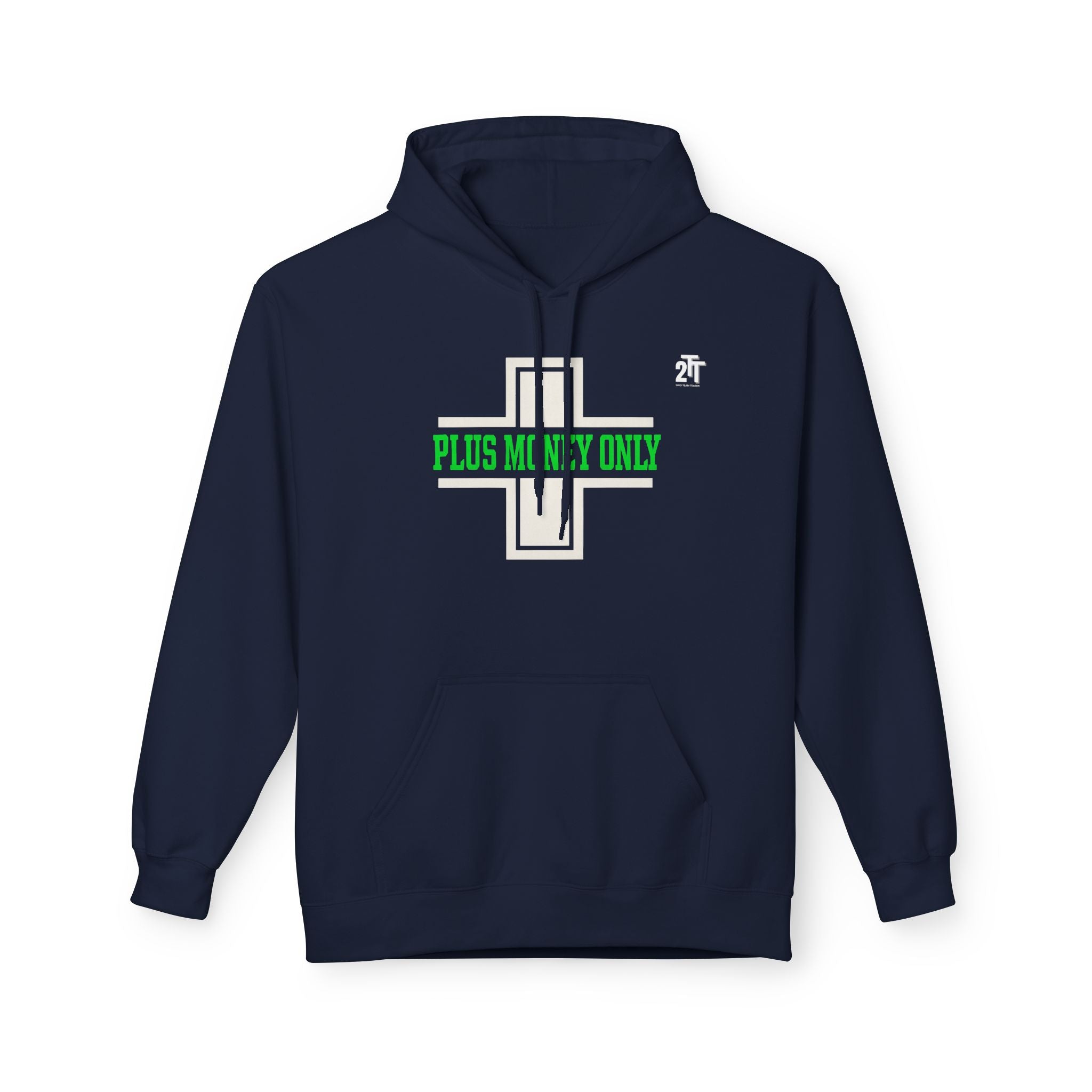 Plus Money Only Hoodie