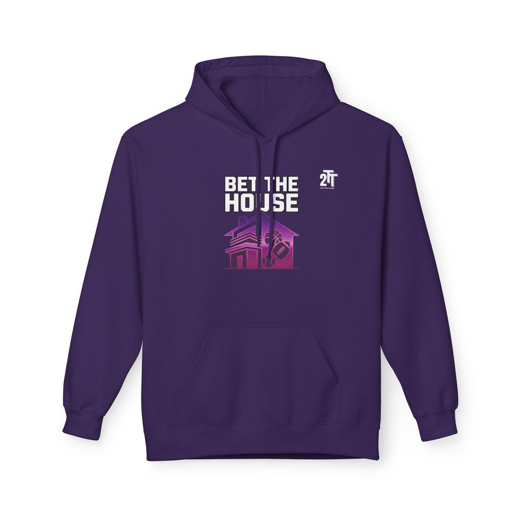 Bet The House Hoodie
