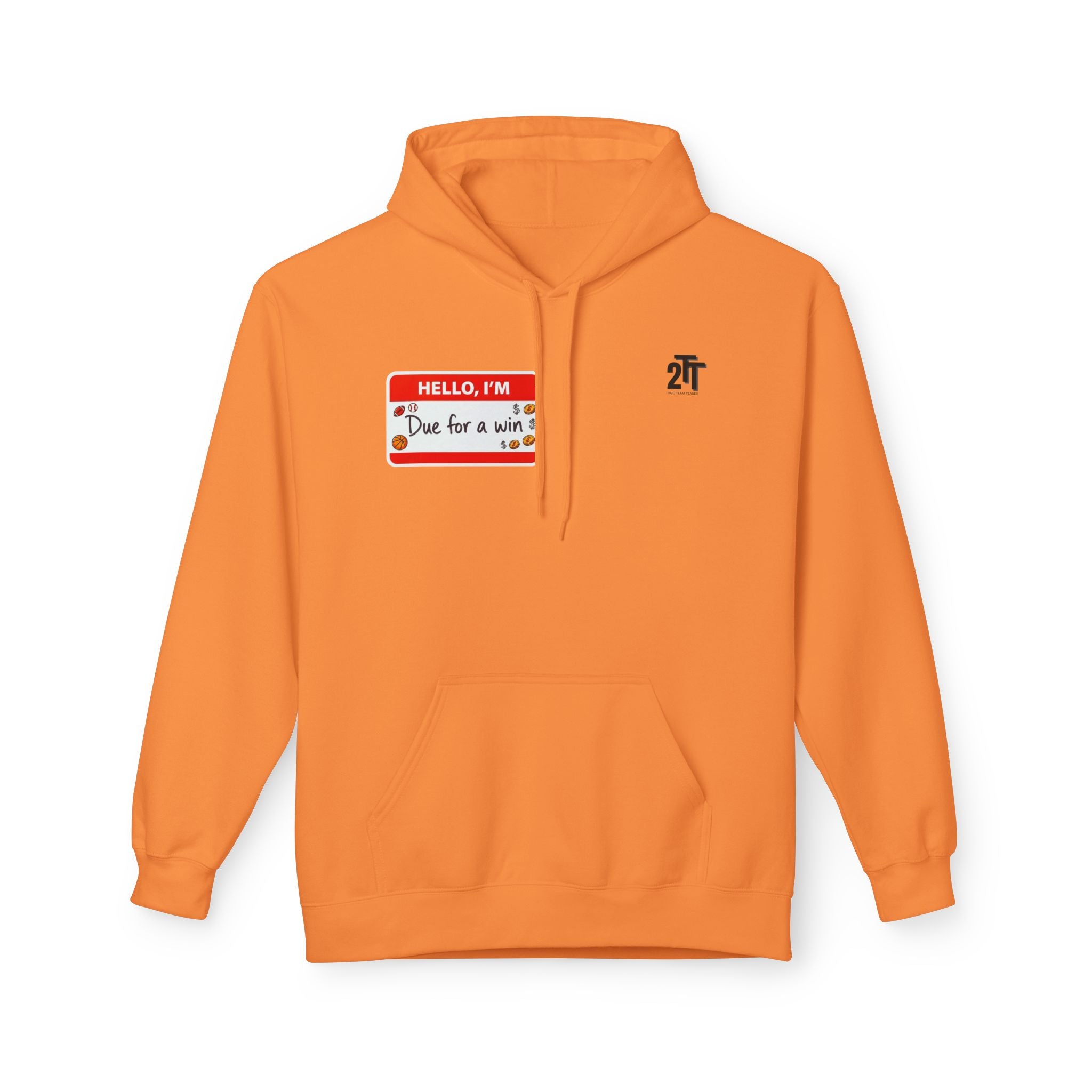 Hello, I'm Due for a Win Hoodie