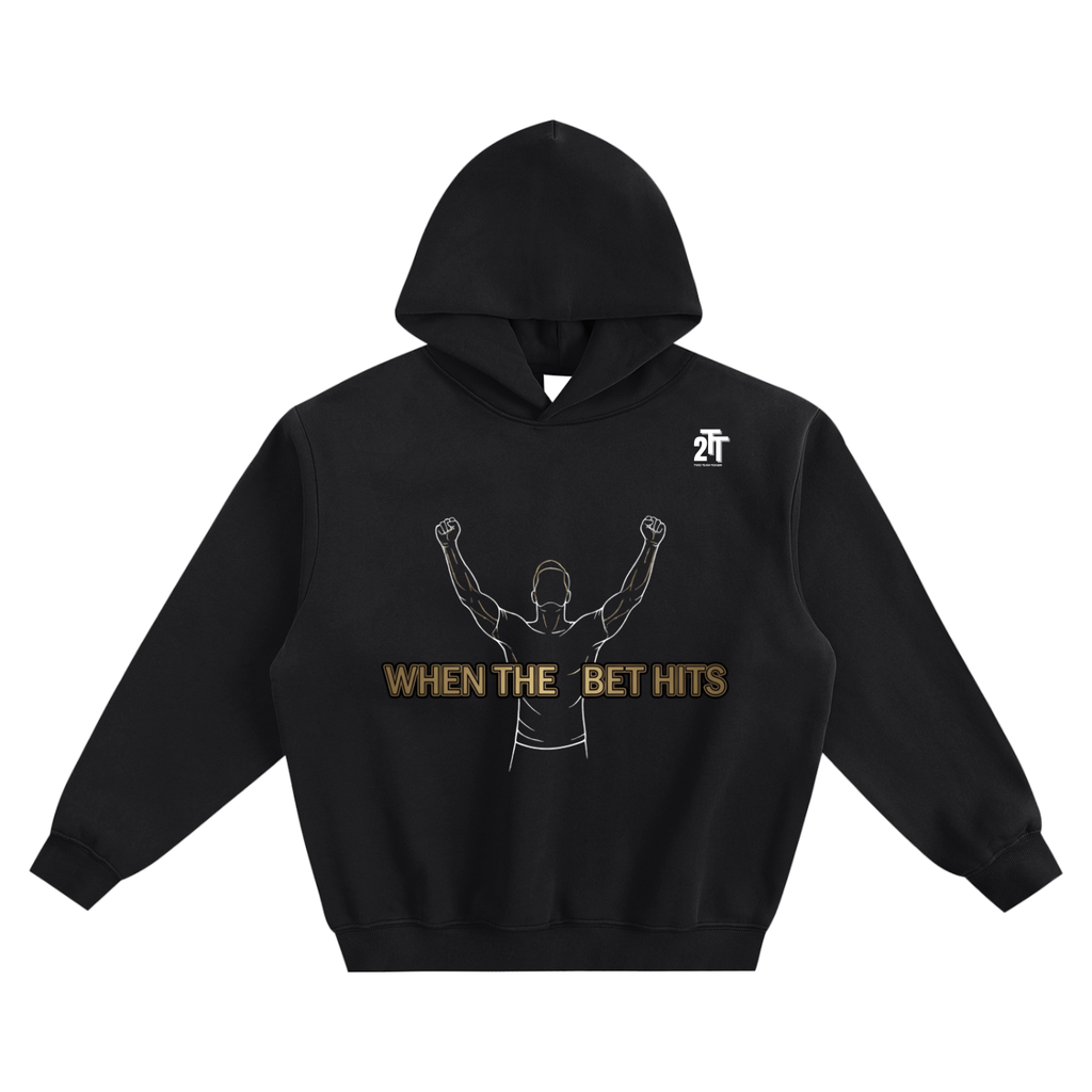 When The Bet Hits Fleeced Boxy Hoodie
