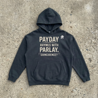 Payday Rhymes With Parlay Heavyweight Hoodie